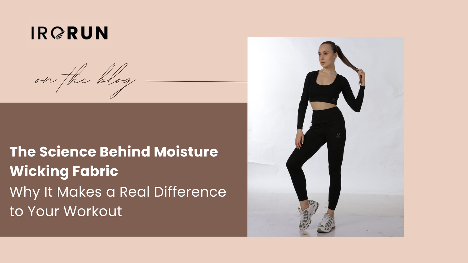 The Science Behind Moisture Wicking Fabric And Why It Makes a Real Difference to Your Workout