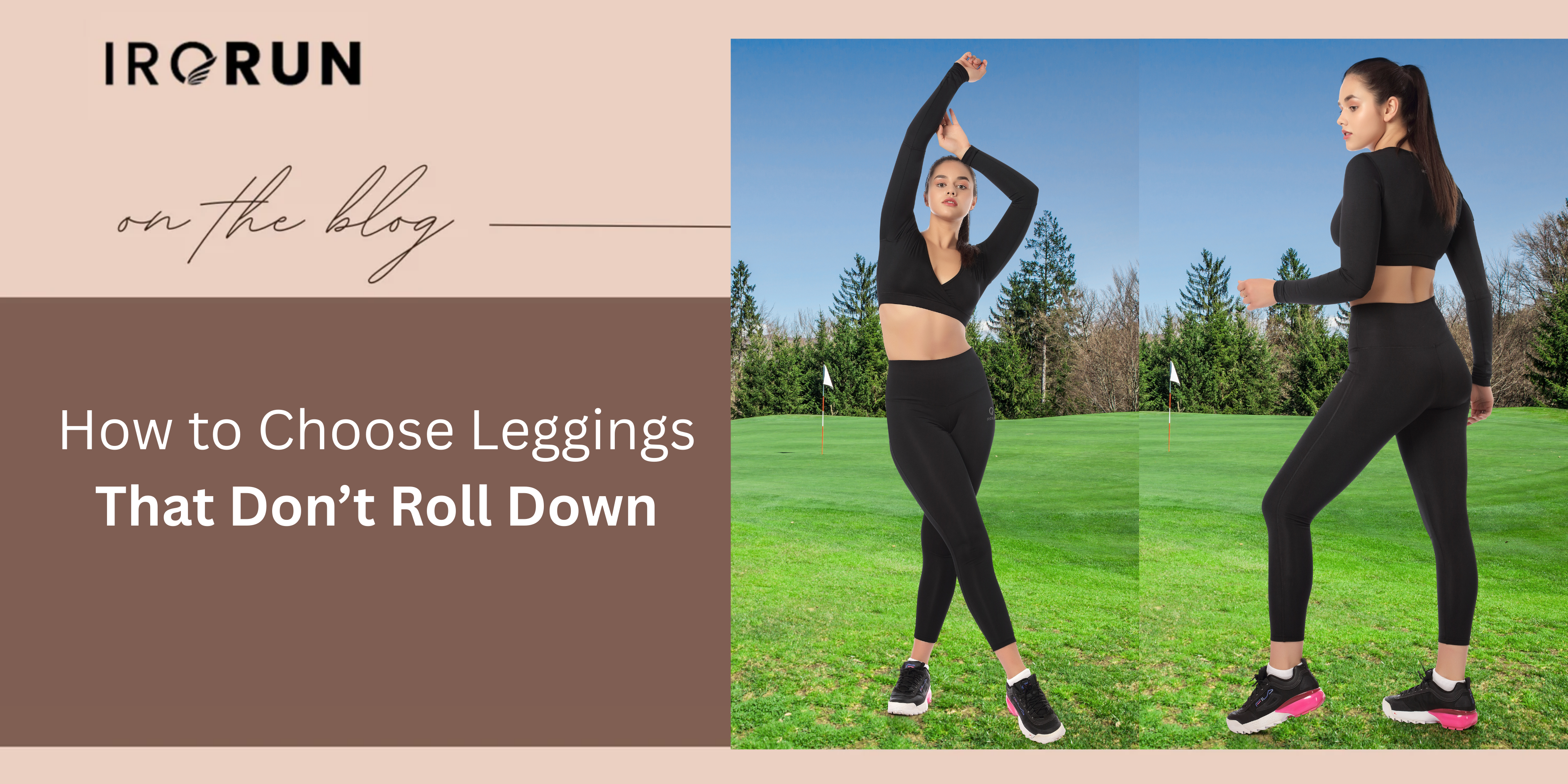How to Choose Leggings That Don’t Roll Down